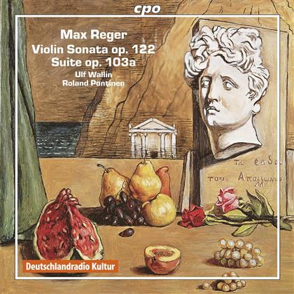Ulf Wallin (Violine) & Max Reger (1873-1916) - Sonate Fuer Violine & Klavier