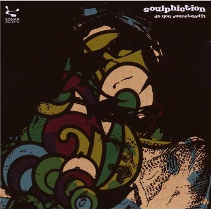 Soulphiction - Do You Overstand