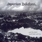 Imperium Dekadenz - Und Die Welt Ward Kalt Und Lee