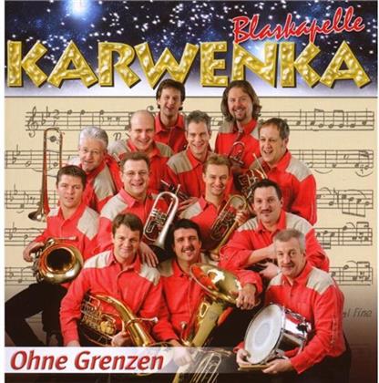 Blaskapelle Karwenka - Ohne Grenzen