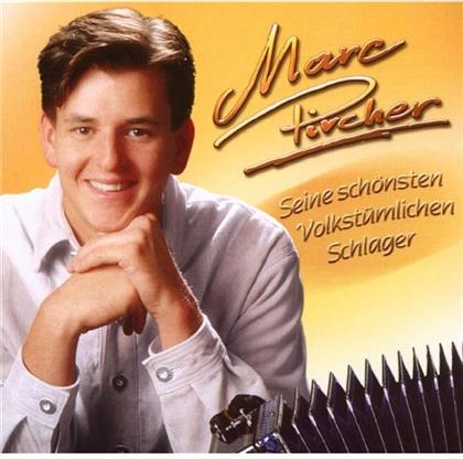 Marc Pircher - Seine Schönsten Volkst. Schlag