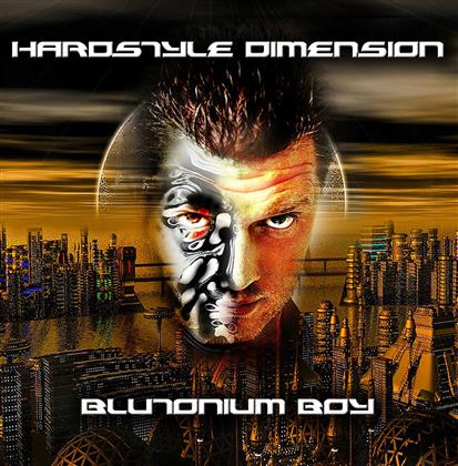Blutonium Boy - Hardstyle Dimension