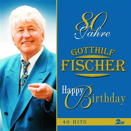 Gotthilf Fischer - 80 Jahre - Happy Birthday (2 CDs)