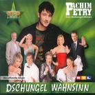 Achim Petry - Dschungel Wahnsinn - 2 Track