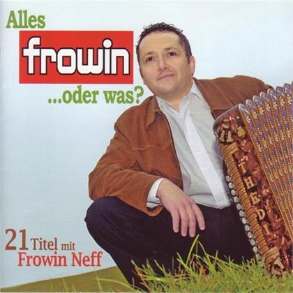 Frowin Neff - Alles Frowin Oder Was?