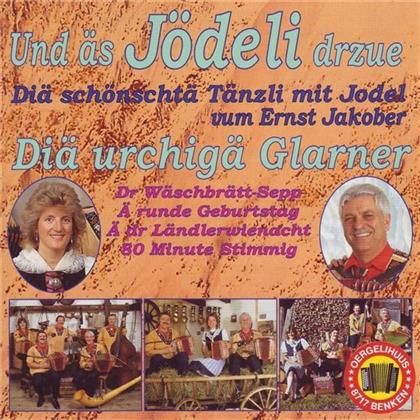 Diä Urchigä Glarner - Und Äs Jödeli Derzue