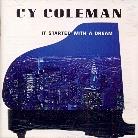 Cy Coleman - It Started With A Dream