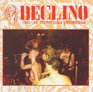 Declino - 1982-1985 Coma Una Promes