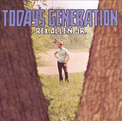 Rex Allen - Today's Generation
