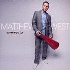 Matthew West - Something To Say