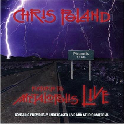 Chris Poland - Return To Metalopolis - Live