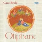 Gace Brule & Oliphant - Gace Brule