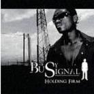 Busy Signal - Holding Firm