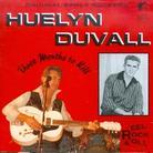Huelyn Duvall - Three Months To Kill