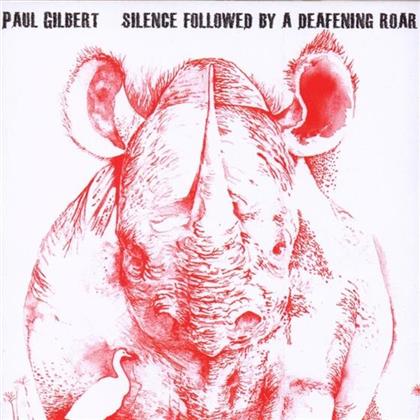 Paul Gilbert (Racer X/Mr. Big) - Silence Followed By Deafening Roar