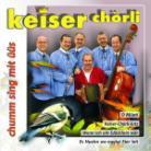 Keiser Chörli - Chumm Sing Mit Üüs