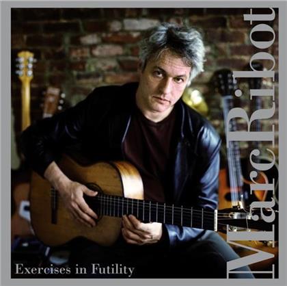 Marc Ribot - Exercises In Futility