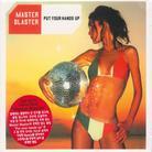 Master Blaster - Put Your Hands Up