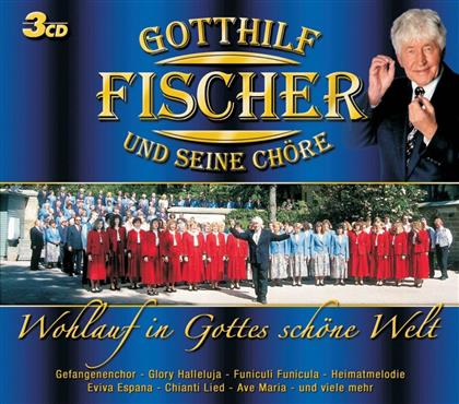 Gotthilf Fischer - Wohlauf In Gottes Schoene Welt (3 CDs)