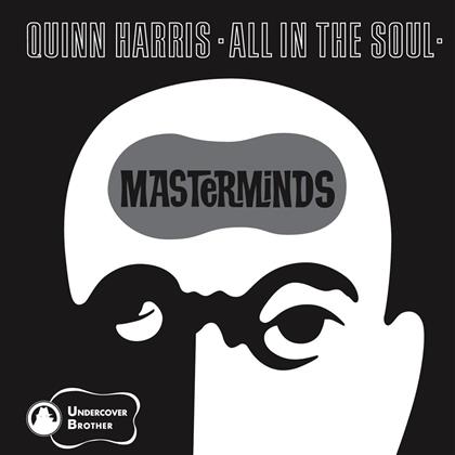 Masterminds - All In The Soul