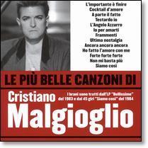 Cristiano Malgioglio - Le Piu Belle Canzoni