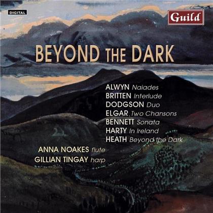 Anna Noakes & Alwyn/Herbert/Dodgson/Elgar - Beyond The Dark