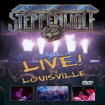John Kay & Steppenwolf - Live in Louisville (Inofficial)