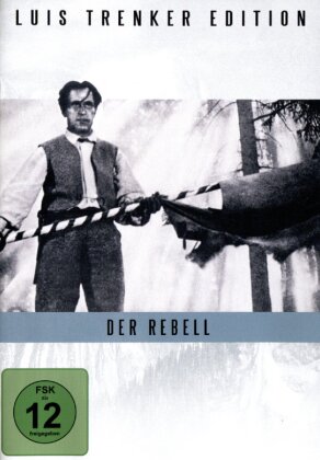 Der Rebell (Luis Trenker Edition)