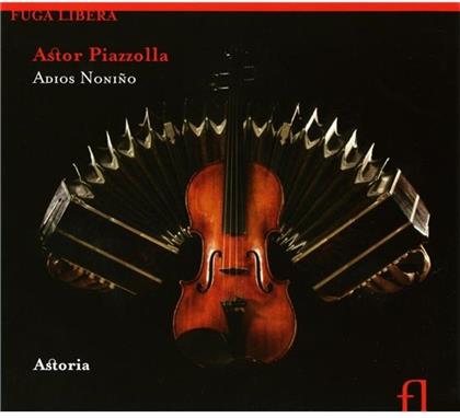 Astoria Ensemble & Astor Piazzolla (1921-1992) - Adios Nonino, Libertango