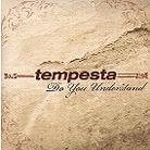 Tempesta - Do You Understand