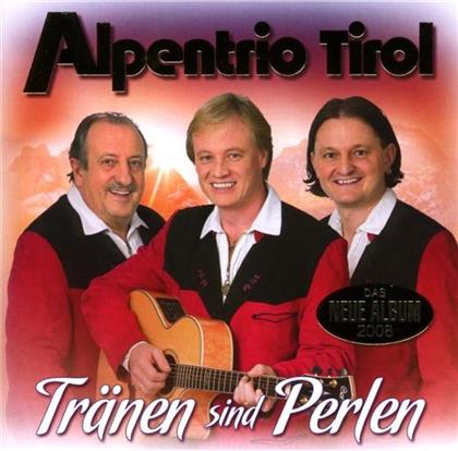 Alpentrio Tirol - Tränen Sind Perlen