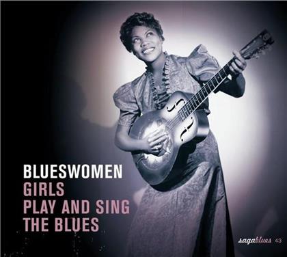 Blueswomen - Girls Play And Sing The Blues