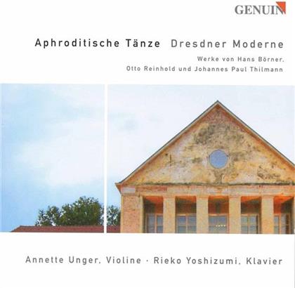 Unger Annette / Yoshizumi Rieko & Rheingold/Thilmann/Börner - Aphroditische Tänze - Dresdner Moderne