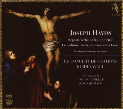 Savall Jordi / Le Concert Des Nations & Joseph Haydn (1732-1809) - Septem Verba Christi In Cruce