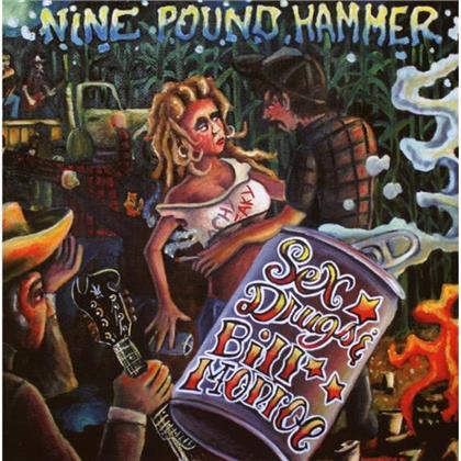 Nine Pound Hammer - Sex Drugs & Bill Monroe