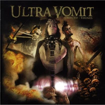 Ultra Vomit - Objectif: Thunes
