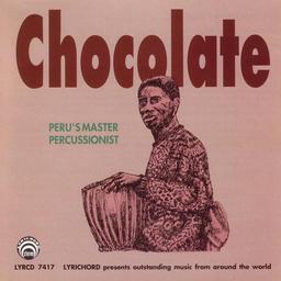 Chocolate - Peru's Master Percussionist