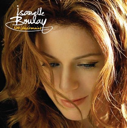 Isabelle Boulay - Nos Lendemains