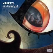 Musetta - Mice To Meet You!