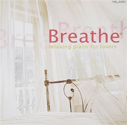 --- & --- - Breathe - Relaxing Piano For Lovers