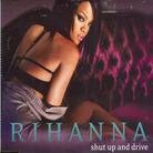 Rihanna - Shut Up & Drive