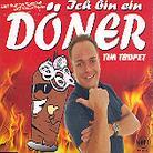Tim Toupet - Ich Bin Ein Döner