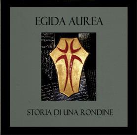 Egida Aurea - Stora Di Una Rondine
