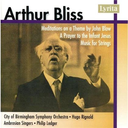 Ambrosian Singers & Arthur Bliss 1891-1975 - Meditations On A Theme By John