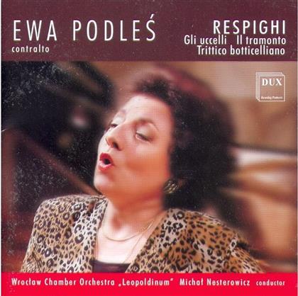 Ewa Podles & Ottorino Respighi (1879-1936) - Gli Uccelli, Il Tramonto, Trit