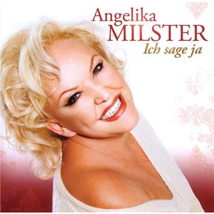 Angelika Milster - Ich Sage Ja
