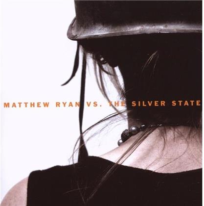 Matthew Ryan - Vs. The Silver State