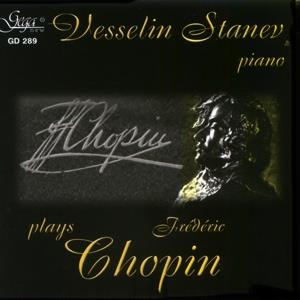 Vesselin Stanev & Vesselin Stanev - Plays Frederic Chopin