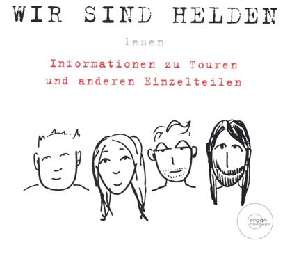 Wir Sind Helden - Informationen Zu Touren Gesprochen (4 CDs)