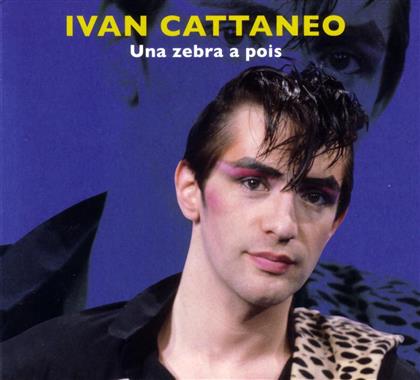 Ivan Cattaneo - Una Zebra A Pois